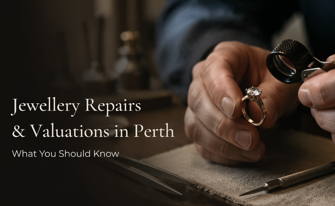 Jewellery Repairs & Valuations in Perth: What You Should Know